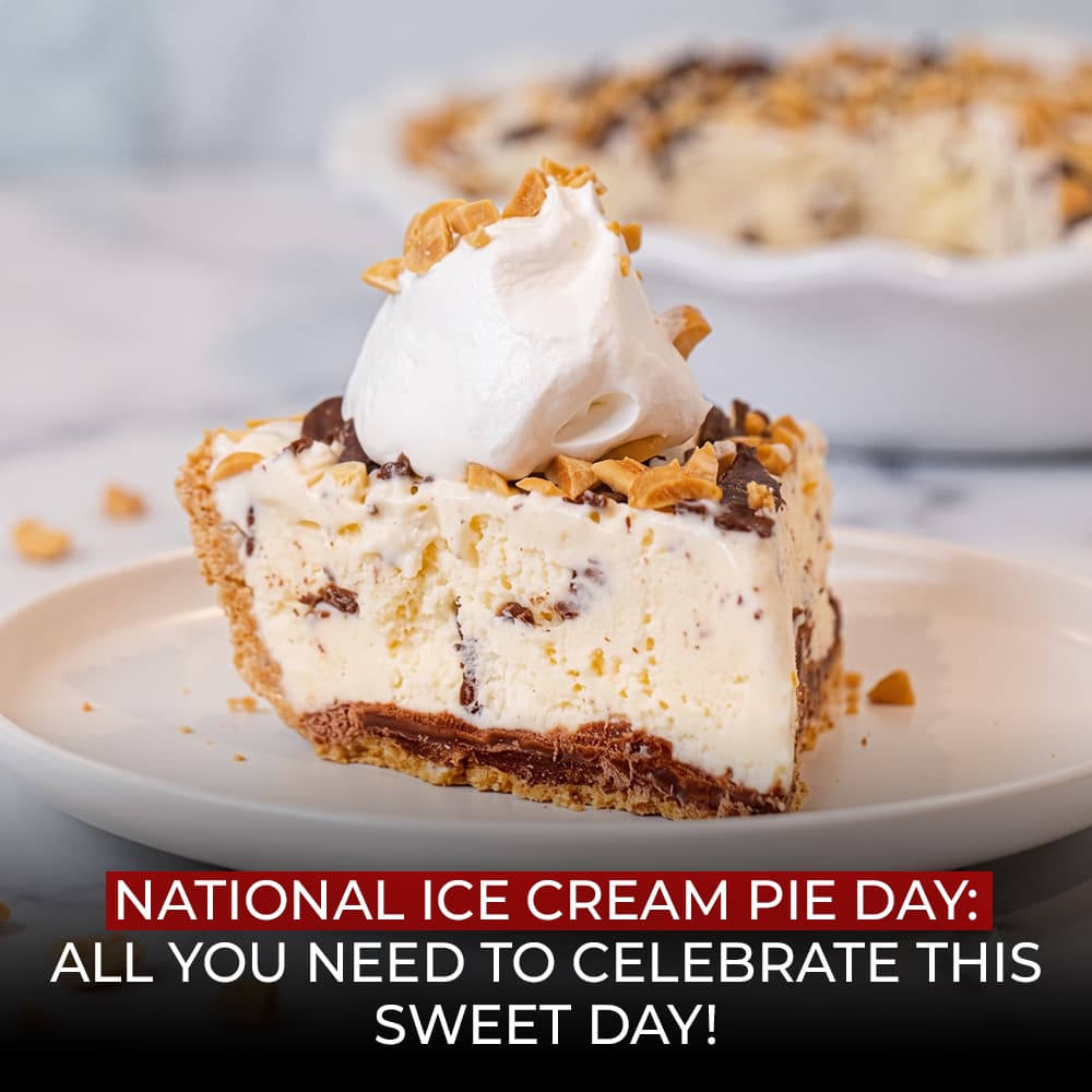 National Ice Cream Pie Day Dessert Guide